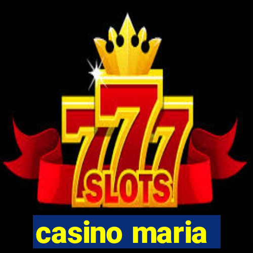 casino maria