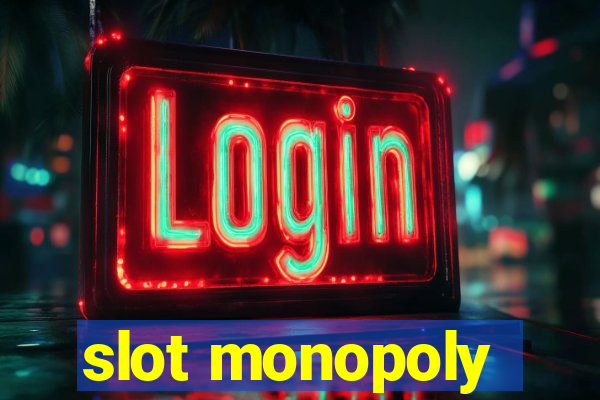 slot monopoly