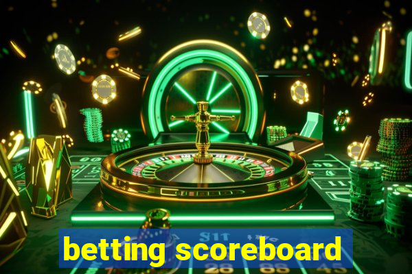 betting scoreboard