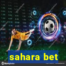 sahara bet