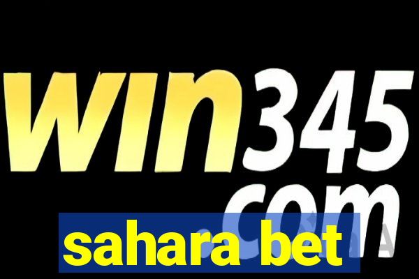 sahara bet