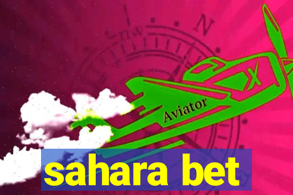 sahara bet