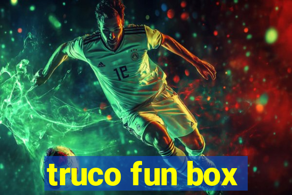 truco fun box