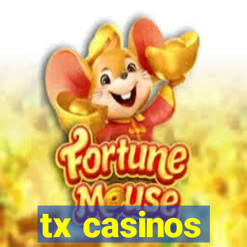 tx casinos