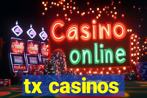 tx casinos