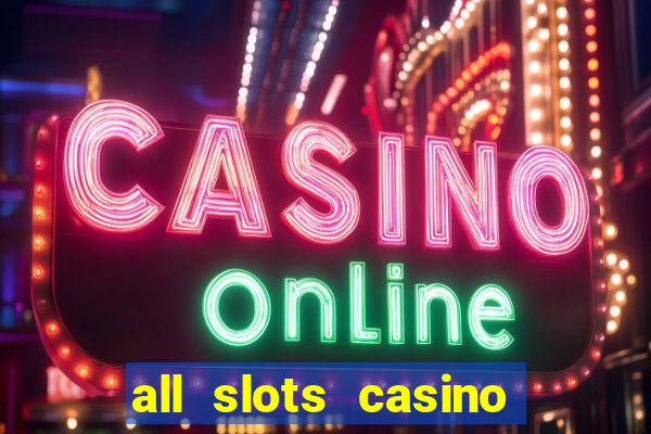 all slots casino $1 deposit