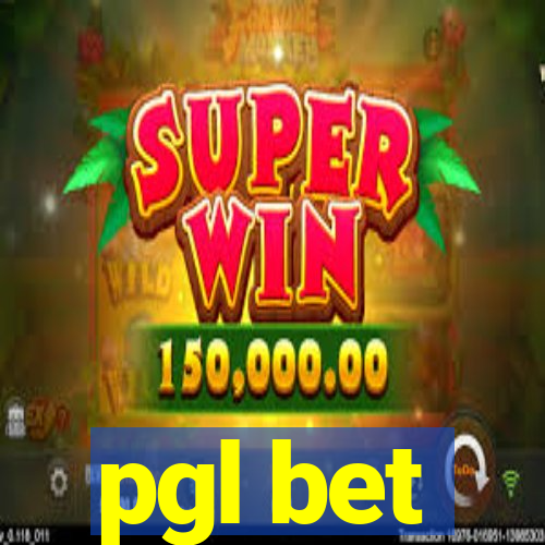 pgl bet