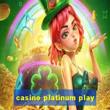 casino platinum play