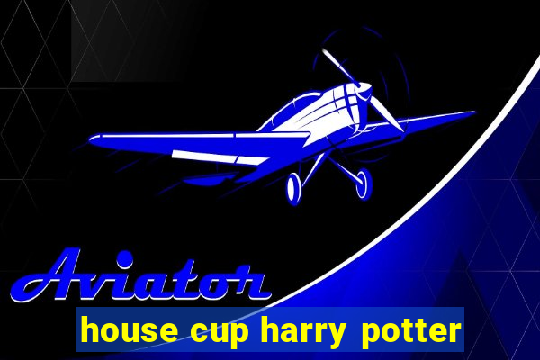 house cup harry potter