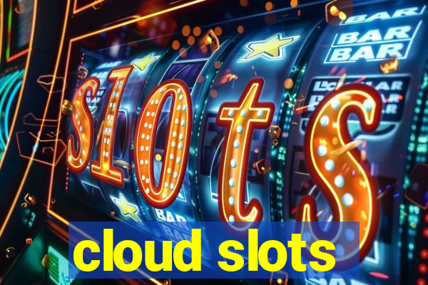 cloud slots