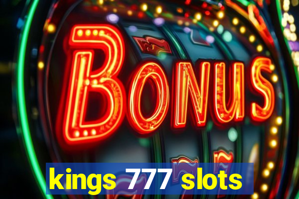 kings 777 slots