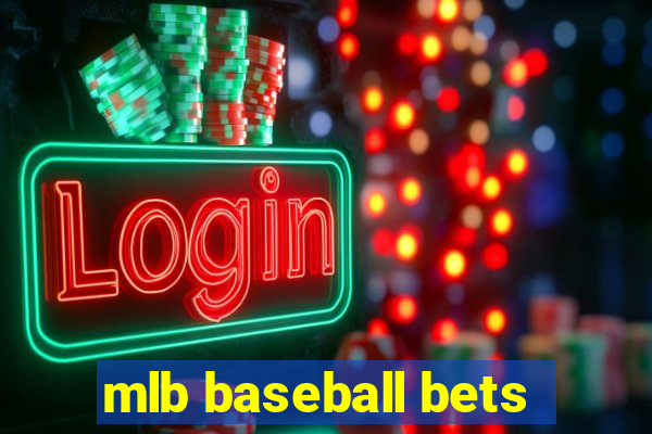 mlb baseball bets