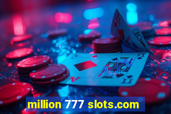 million 777 slots.com