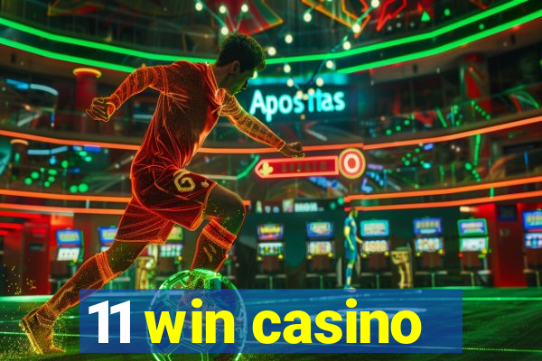 11 win casino