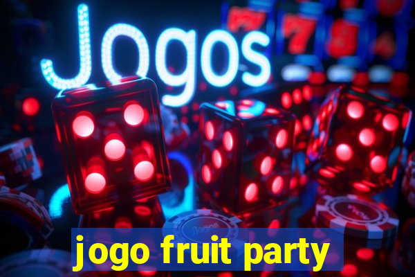 jogo fruit party