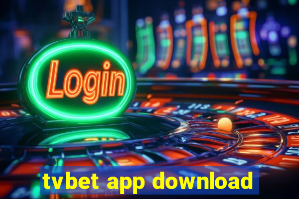 tvbet app download