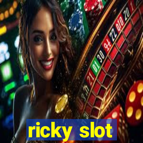 ricky slot