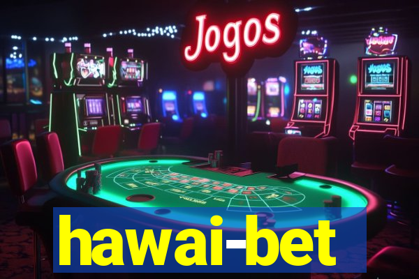 hawai-bet