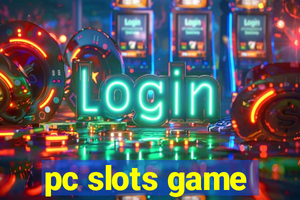 pc slots game