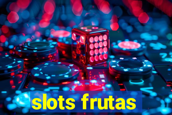 slots frutas