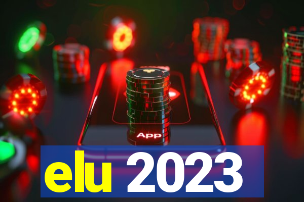 elu 2023