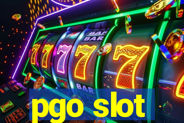 pgo slot