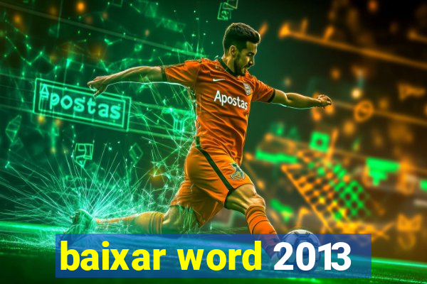 baixar word 2013