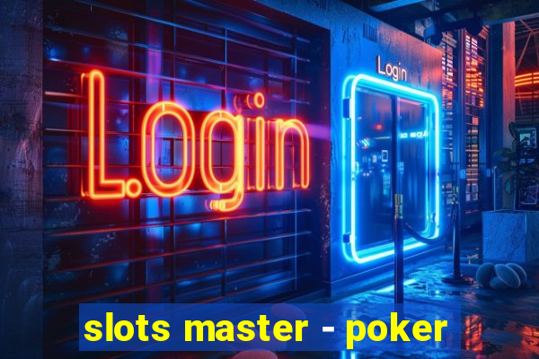 slots master - poker