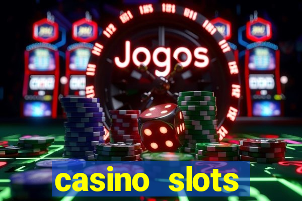 casino slots machine games