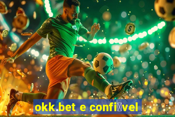 okk.bet e confi谩vel