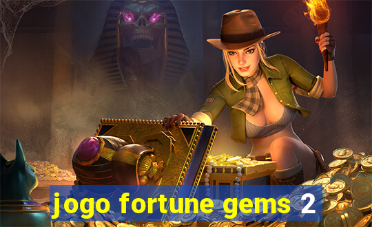 jogo fortune gems 2