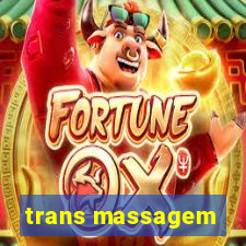 trans massagem