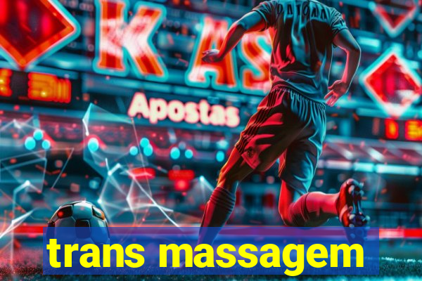 trans massagem