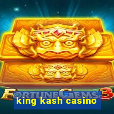 king kash casino