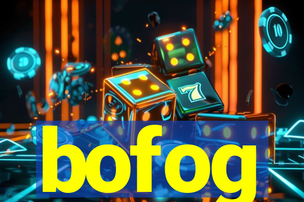 bofog