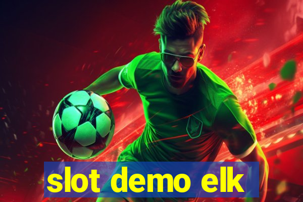 slot demo elk