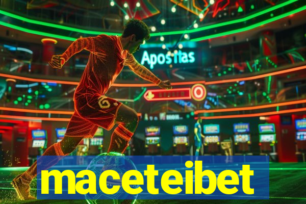 maceteibet