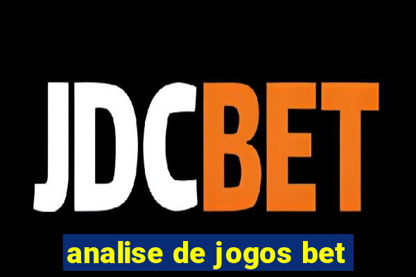 analise de jogos bet