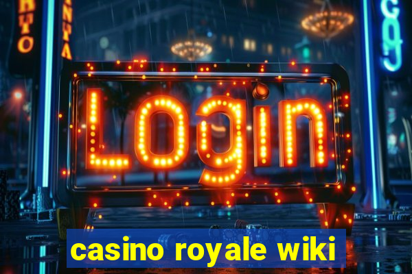 casino royale wiki