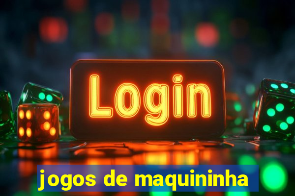 jogos de maquininha