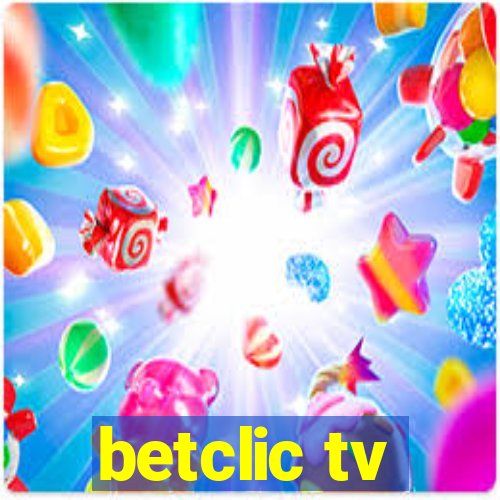 betclic tv