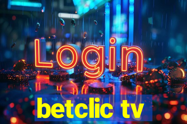 betclic tv