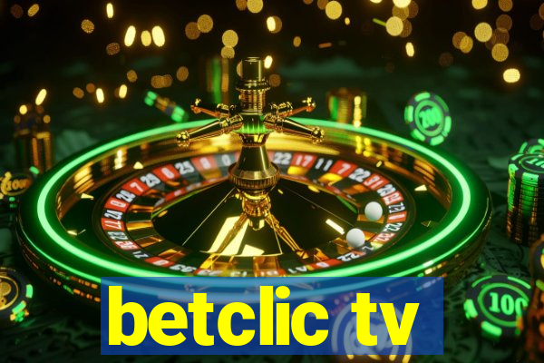 betclic tv