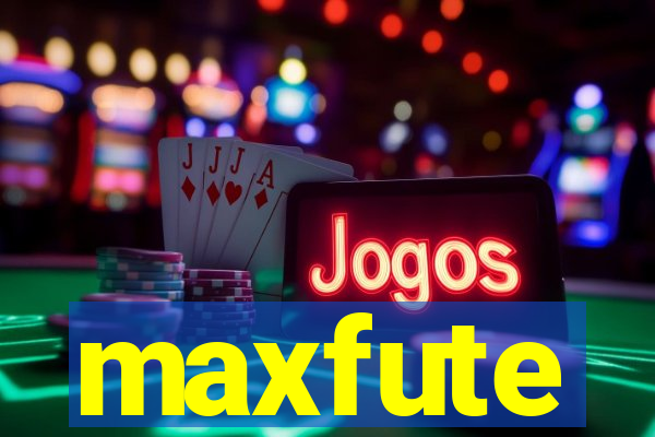 maxfute