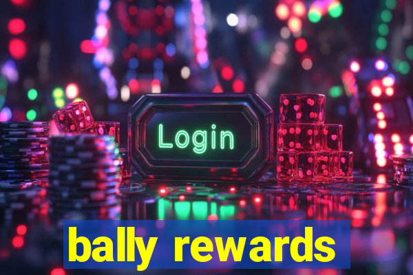 bally rewards