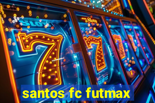 santos fc futmax