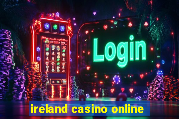 ireland casino online