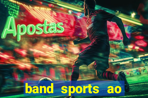 band sports ao vivo gratis