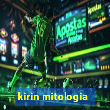 kirin mitologia