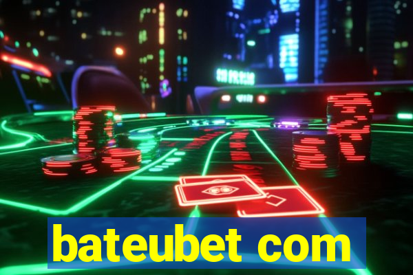 bateubet com